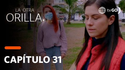 La Otra Orilla: Patty tuvo fuerte encuentro con Rosana, la novia de Julián