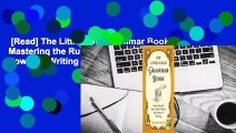 [Read] The Little Gold Grammar Book: Mastering the Rules That Unlock the Power of Writing  For