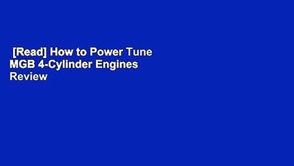 [Read] How to Power Tune MGB 4-Cylinder Engines  Review