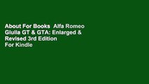 About For Books  Alfa Romeo Giulia GT & GTA: Enlarged & Revised 3rd Edition  For Kindle