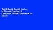 Full E-book  Social Justice in Clinical Practice: A Liberation Health Framework for Social Work