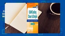 Full E-book  E&m Coding Clear & Simple: Evaluation & Management Coding Worktext  Best Sellers