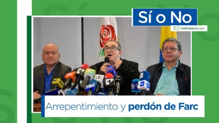 ¿Le cree a las Farc cuando dicen que se arrepienten del secuestro y piden perdón a sus víctimas?