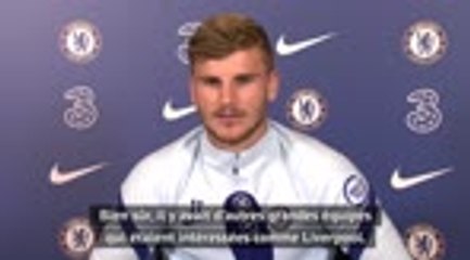 Chelsea - Werner : "C'était la meilleure décision possible"