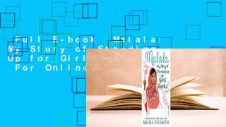 Full E-book  Malala: My Story of Standing Up for Girls' Rights  For Online