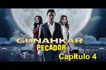 Pecador (Gunahkar) Capitulo 4