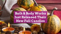 Bath & Body Works Just Released Their New Fall Candles