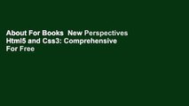 About For Books  New Perspectives Html5 and Css3: Comprehensive  For Free