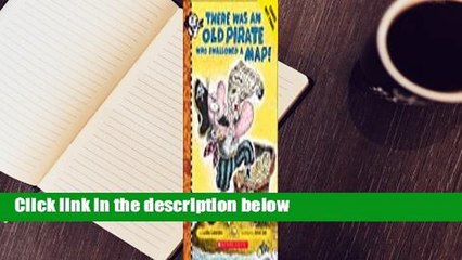 [Read] There Was an Old Pirate Who Swallowed a Map! Complete