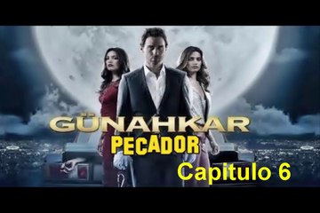 Pecador (Gunahkar) Capitulo 6