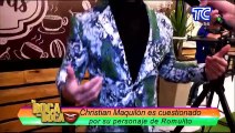Christian Maquilón responde ante las críticas por su personaje 