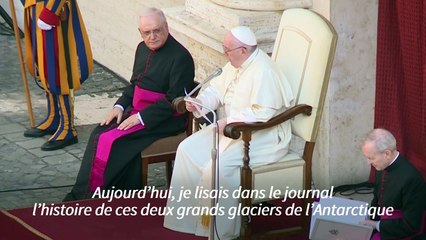 Le pape François inquiet pour les glaciers de l'Antarctique sur le point de s'effondrer