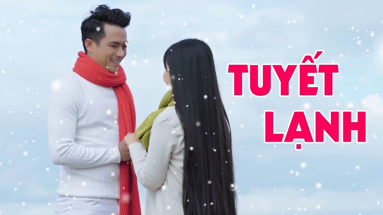 Tuyết Lạnh - Lê Sang v? Kim Chi  MV FULL HD