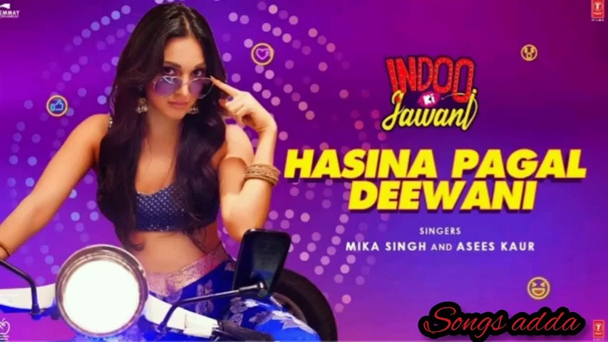 Hasina Pagal Deewani- Indoo Ki Jawani _ Kiara Advani Aditya Seal | Mika Singh , Asees kaur, Shabbir A 2020