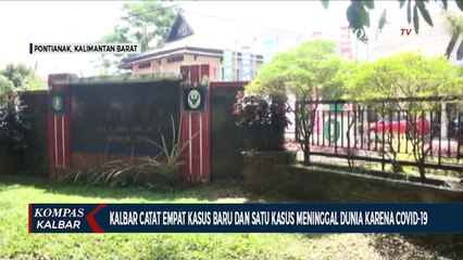 Kalbar Tambah 4 Kasus Baru dan 1 Pasien Meninggal akibat Covid-19