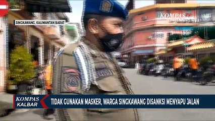 Sanksi Menyapu Jalan untuk Warga di Singkawang yang tidak Pakai Masker