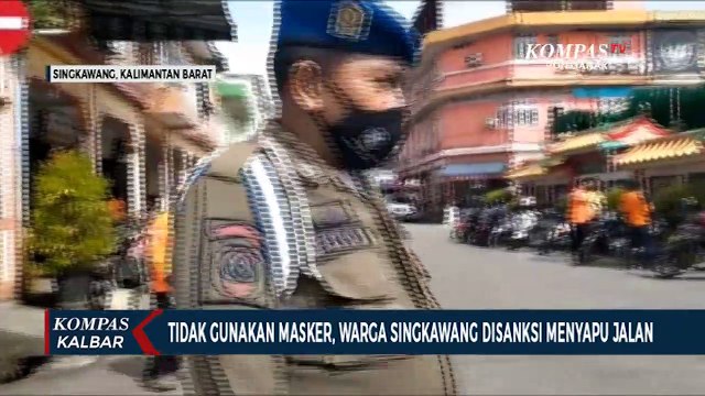 Sanksi Menyapu Jalan untuk Warga di Singkawang yang tidak Pakai Masker
