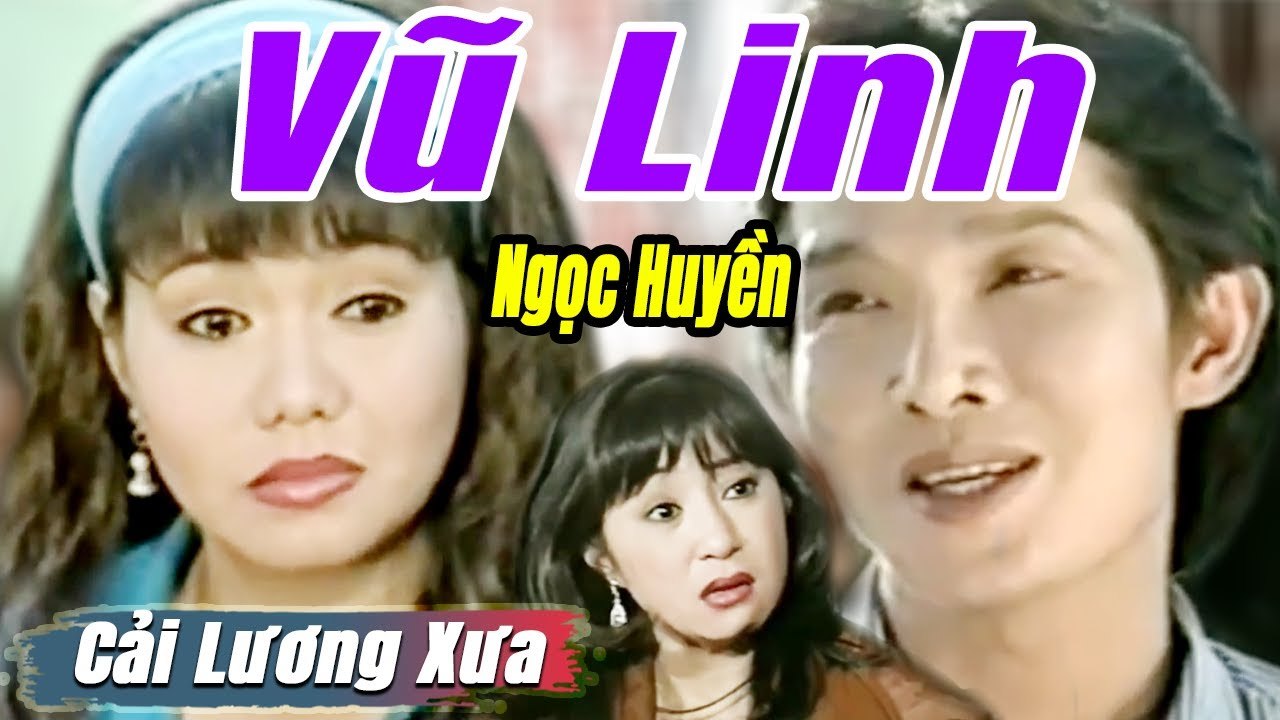 Cải Lương Xưa : Một Nẻo Đường Tình - Vũ Linh Ngọc Huyền  cải lương xã hội Hay Nhất