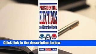 Downlaod Presidential Elections and Other Cool Facts Epub