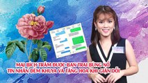 Mai Bích Trâm được bạn trai bùng nổ tin nhắn đêm khuya và tặng hoa sau khi giận dỗi 