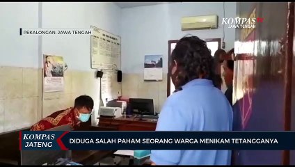 Diduga Salah Paham Seorang Warga Menikam Tetangganya