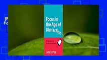 [Read] Focus in the Age of Distraction  For Kindle