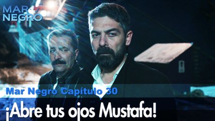 Abre tus ojos mustafa kaleli - Capítulo 30 | Fugitiva
