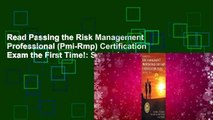 Read Passing the Risk Management Professional (Pmi-Rmp) Certification Exam the First Time!: Second