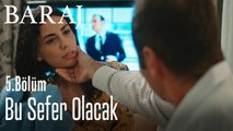Bu sefer olacak - Baraj 5. Bölüm