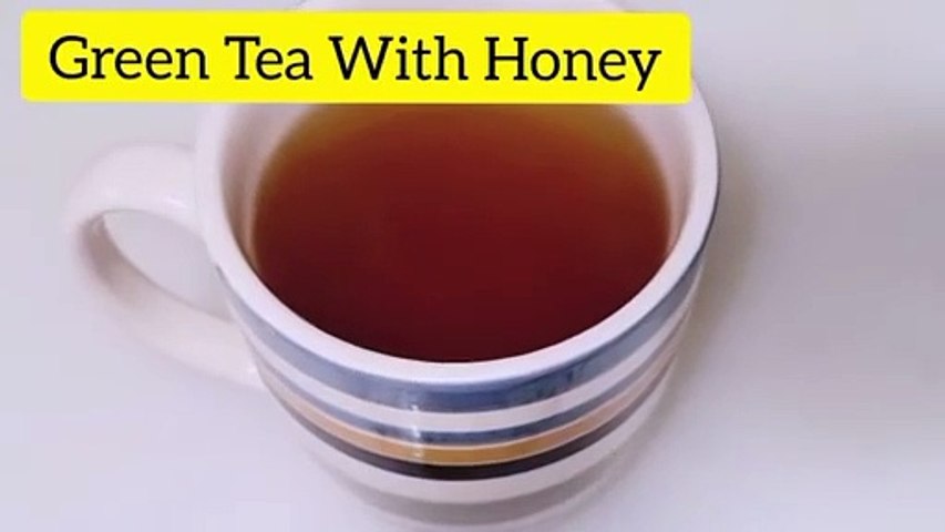 Green tea with honey | weight loss Green tea recipe at home