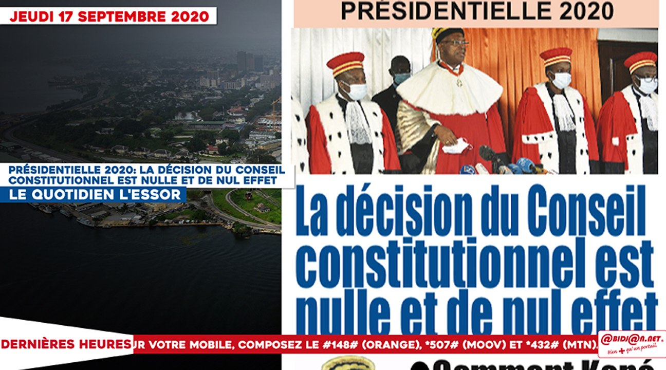 Le titrologue du Jeudi 17 Septembre 2020/ Présidentielle 2020- La décision du conseil constitutionnel est nulle et de nul effet