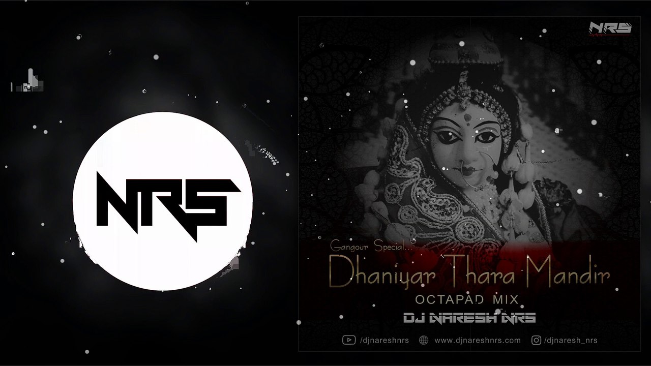 Dhaniyar Thara Mandir _ Gangour Special _ Octapad Mix - DJ NARESH NRS _ 2020