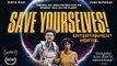 Save Yourselves! Official Trailer-- Sunita Mani, John Reynolds, Ben Sinclair (2020)