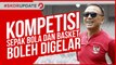 PANDEMI COVID 19 KOMPETISI SEPAK BOLA DAN BASKET BOLEH DIGELAR, APA SYARATNYA___