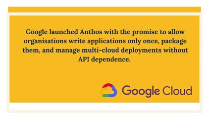 Google Cloud Rolls In Anthos Update An Overview