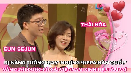 Bị nàng tưởng là GAY nhưng ‘Oppa Hàn Quốc’ vẫn cưới được cô gái Việt Nam xinh đẹp làm vợ 