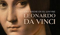 Leonardo Da Vinci, una noche en el Louvre | Trailer español