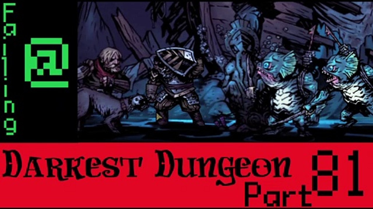 Failing At Darkest Dungeon Episode 81