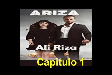 Ariza (Ali Riza) Capitulo 1