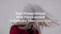 8 Real Women Reveal How They Learned to Embrace Their Gray Hair