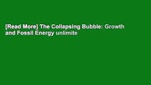 [Read More] The Collapsing Bubble: Growth and Fossil Energy unlimite