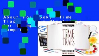 About For Books  Time Traps: Proven Strategies for Swamped Salespeople Complete