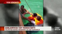 Son Dakika... Şanlıurfa'da tur teknesi battı | Video