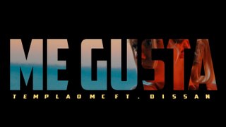 Templao MC Ft. Dissan - Me Gusta - Official Video