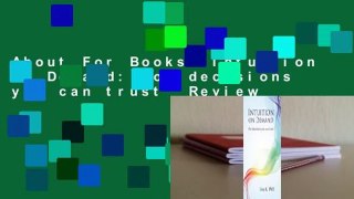 About For Books  Intuition on Demand: For decisions you can trust  Review