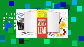 Full version  How Remarkable Women Lead: The Breakthrough Model for Work and Life  For Free