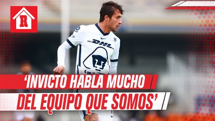 Carlos Gutiérrez: 'Invicto de Pumas habla mucho del equipo que somos'