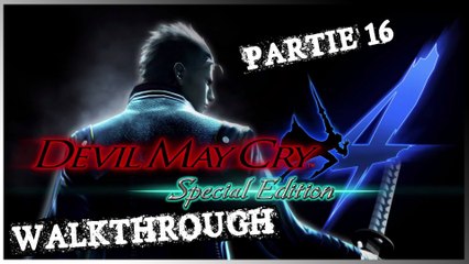 Walkthrough   Devil May Cry 4 Special Edition : Vergil [16/20] : Les Dents de la Mer !