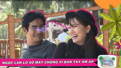 Ngọc Lan sợ mất chồng vì đôi bàn tay ấm áp - Đăng Khôi khổ sở bị vợ BẮT GHEN trong mơ