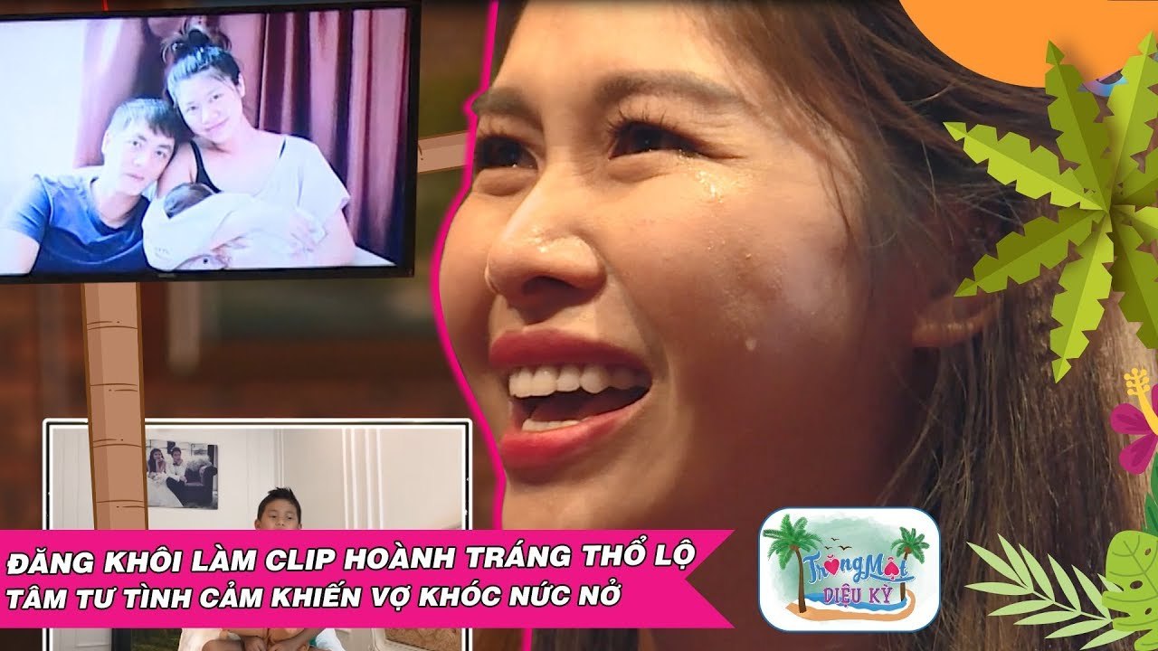 Đăng Khôi khiến vợ khóc nức nở vì lộ clip tình cảm - vợ chồng Ngọc Lan sững sốt 